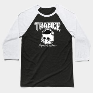 TRANCE  - Hypnotic & Melodic Character Baseball T-Shirt